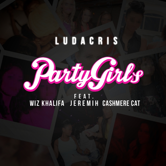 Ludacris-Party Girls-Wiz Khalifa-Jeremih-Cashmere Cat-New Music