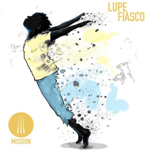 Lupe-Fiasco-Mission
