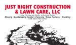 Just Right Construction & Lawn