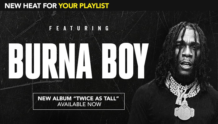 Reach: New Heat for Your Playlist - Atlantic Records (Burna Boy)_August 2020