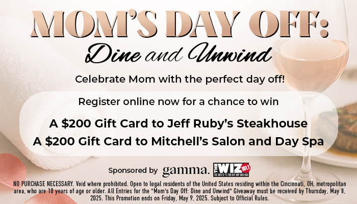 101.1 THE WIZ- DINE AND UNWIND MOTHERS DAY ENTER TO WIN | iOne Local | 2025-05-02