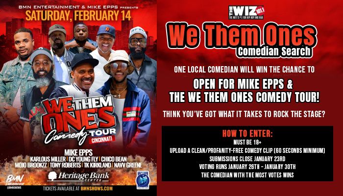 Cincinnati - WE THEM ONES COMEDIAN SEARCH