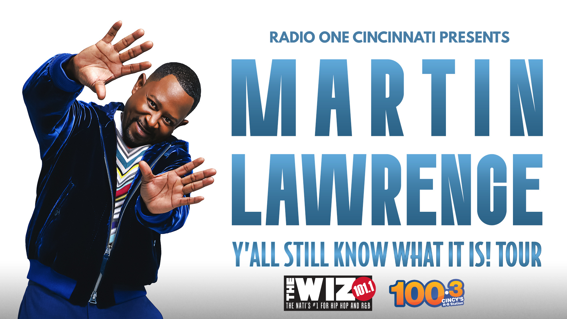 RADIO ONE Cincinnati PRESENTS Martin Lawrence